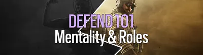 Thumbnail for Defend Mentality and Roles in Rainbow 6