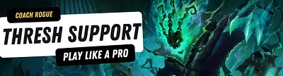 Thumbnail for Play Like A Pro - Thresh Support